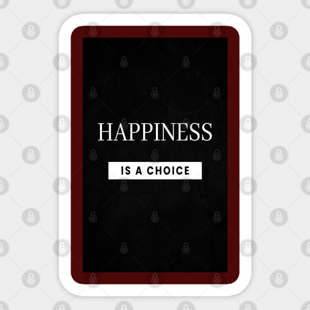 Happiness is a Choice Sticker by soul-T